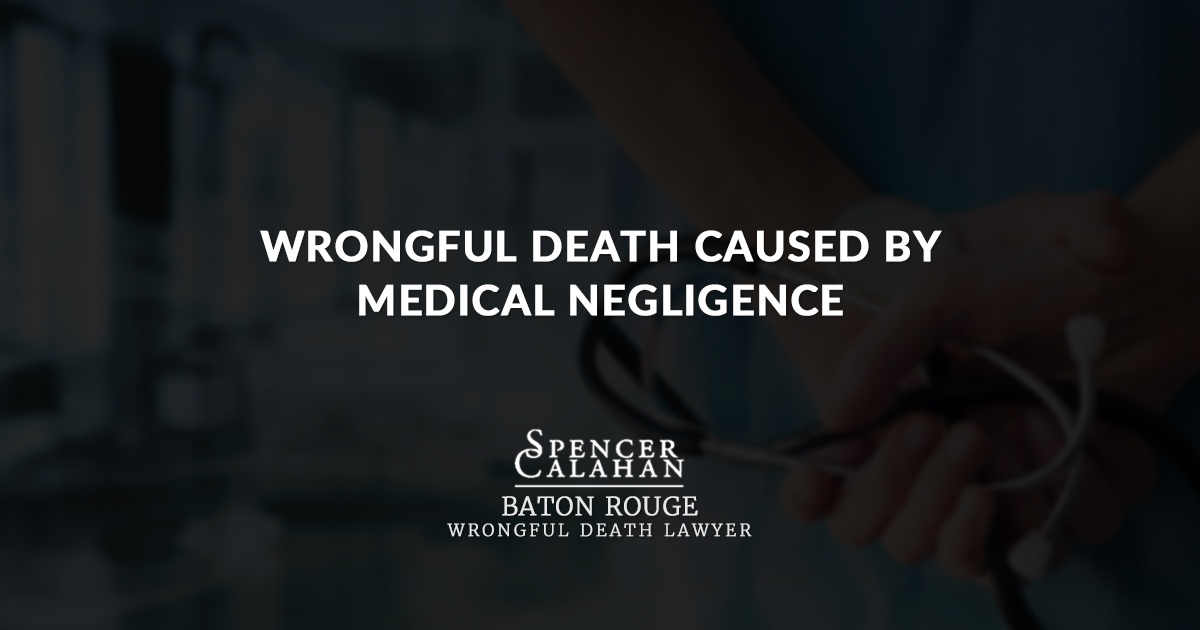 Wrongful Death Caused by Medical Negligence