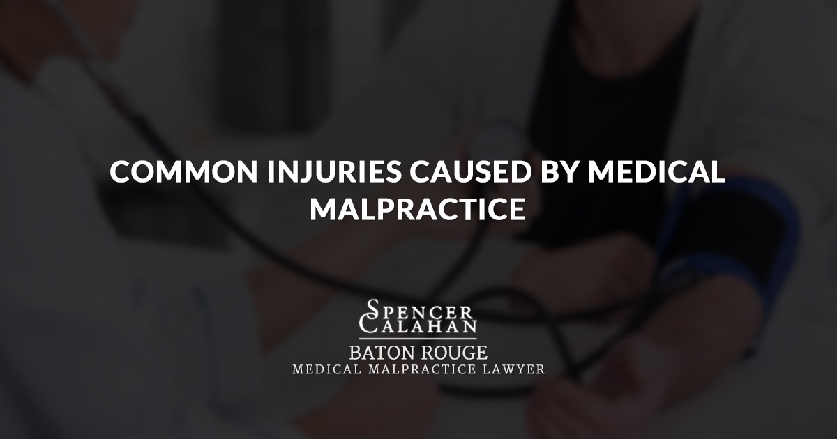 Common Injuries Caused by Medical Malpractice