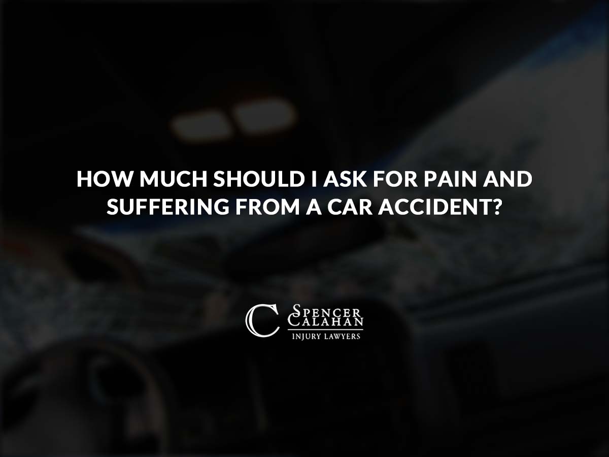 How Much Should I Ask for Pain and Suffering from a Car Accident