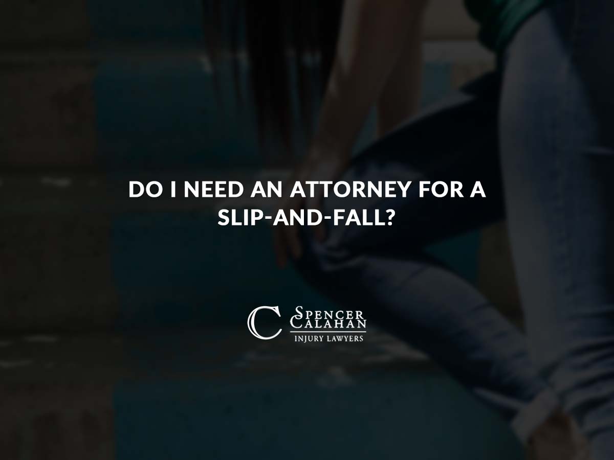 Do I Need an Attorney for a Slip-and-Fall?